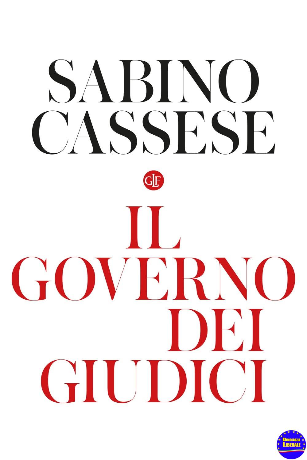 IL GOVERNO DEI GIUDICI IL GOVERNO DEI GIUDICI